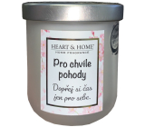 Heart & Home Svieža ľanová sójová sviečka s nápisom Pre chvíle pohody 110 g